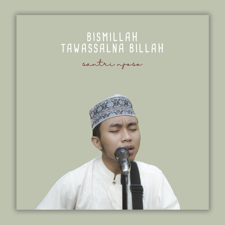 Bismillah Tawasalna Billah - Acoustic Version