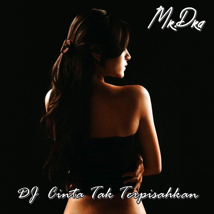 Dj Cinta Tak Terpisahkan