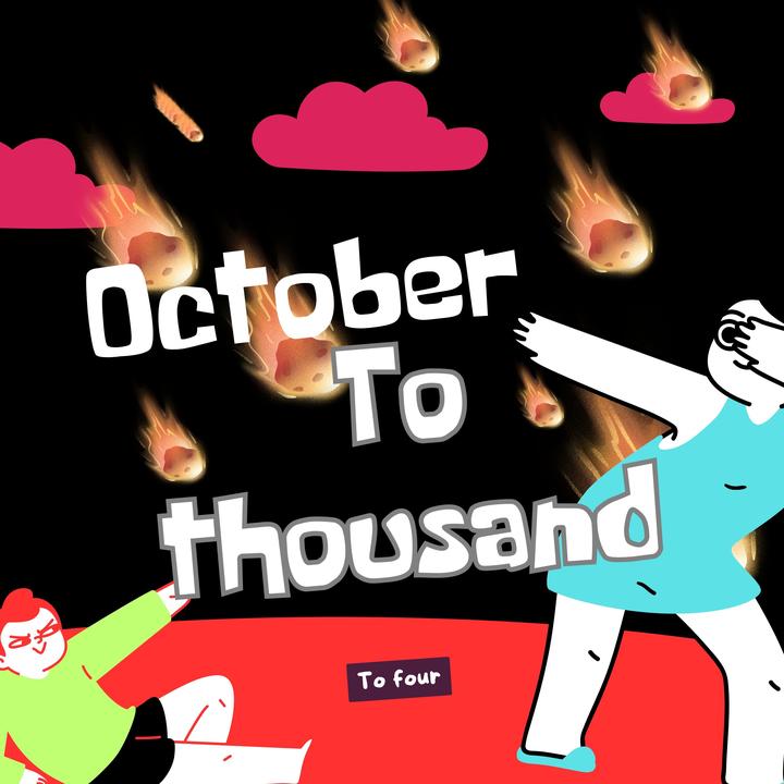 October to thousand to four