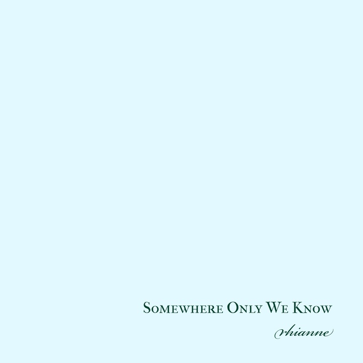 Somewhere Only We Know - Sped Up