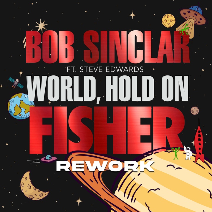 World Hold On (Children Of The Sky) (feat. Steve Edwards) - FISHER Rework