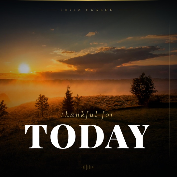 Thankful for today