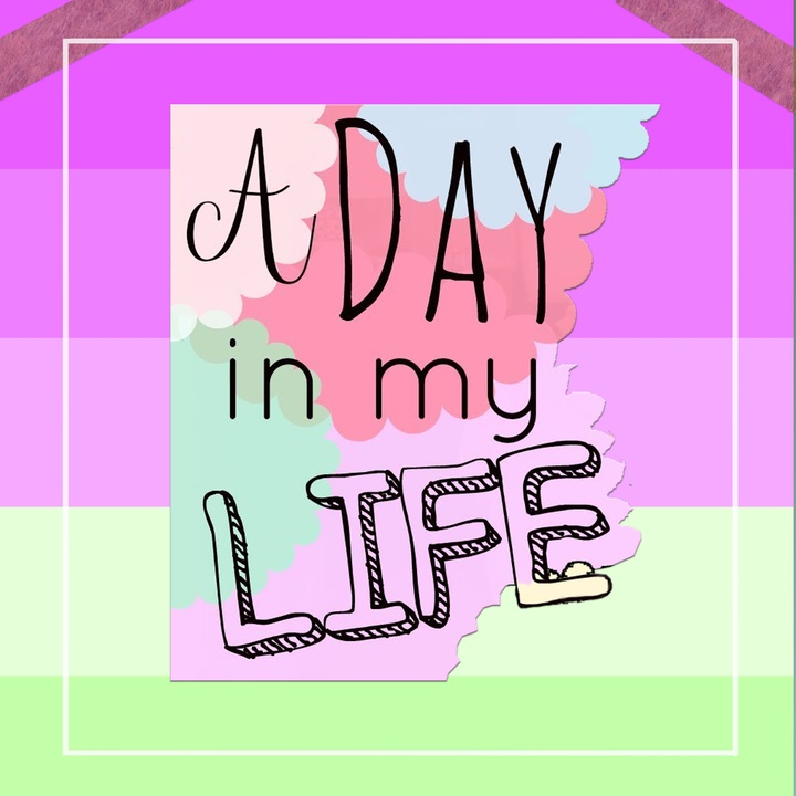 A Day in My Life