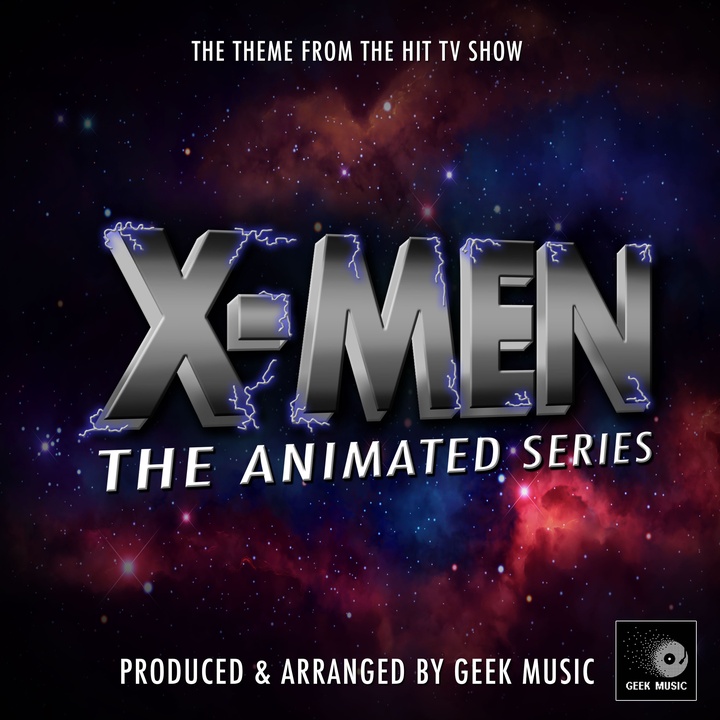 X-Men The Animated Series Main Theme (From "X-Men The Animated Series")