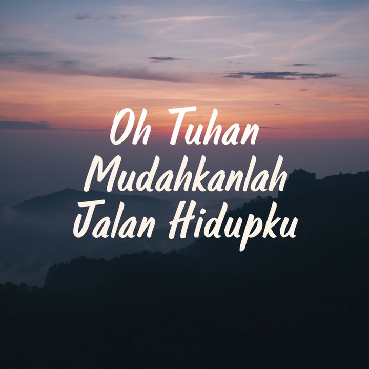 Oh Tuhan Mudahkanlah Jalan Hidupku