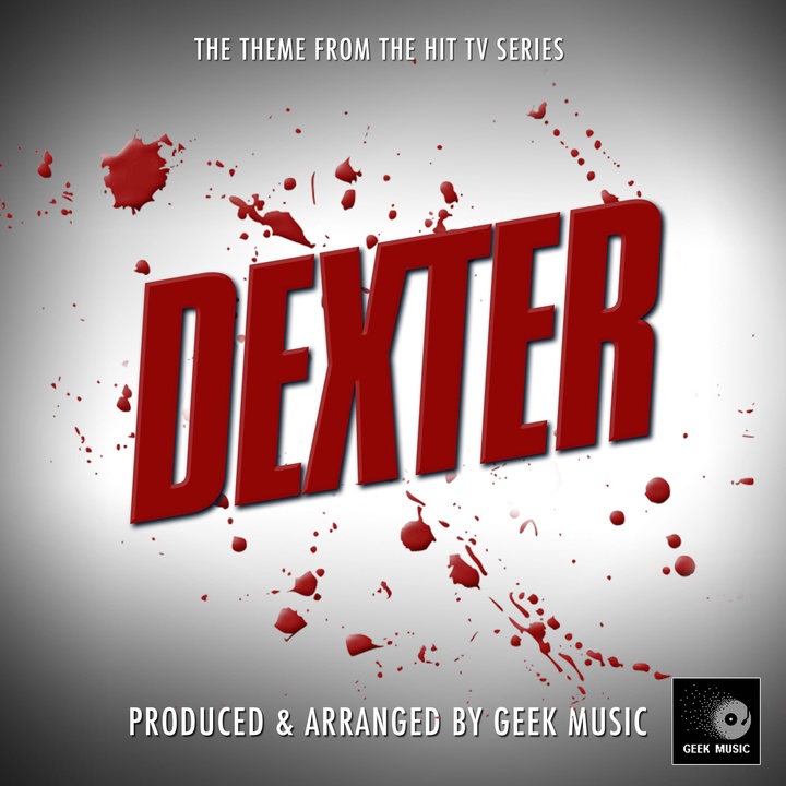Dexter Main Theme (From "Dexter")