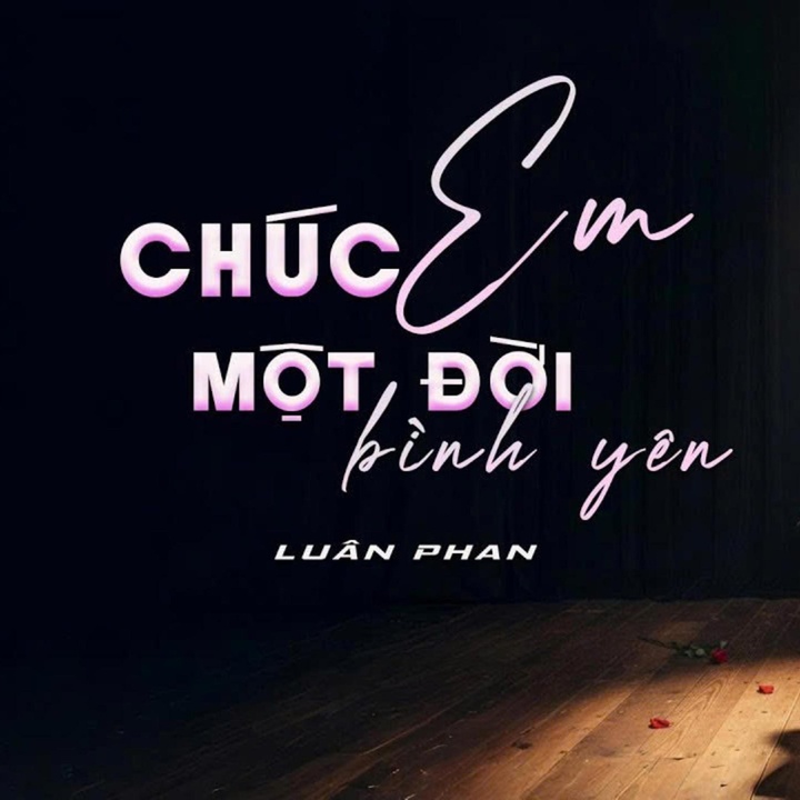 Chúc Em Một Đời Bình Yên Ballad
